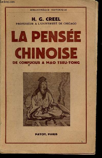 La pense chinoise : de Confucius  Mao Tseu-Tong - bibliothque historique