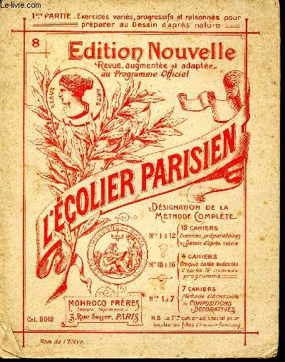 L'colier parisien - N8 - 1re partie - exercices varis, progressifs et raisonns pour prparer au dessin d'aprs nature -Fleurs, fruits , plantes...