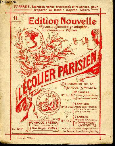 L'colier parisien - N11 - 1re partie - exercices varis, progressifs et raisonns pour prparer au dessin d'aprs nature -Femme, homme, enfant, animaux...