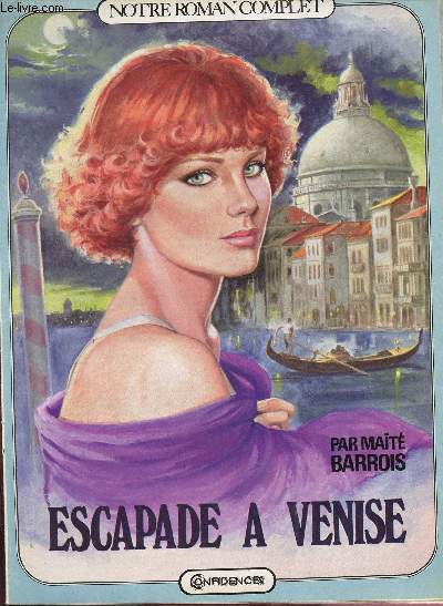 Escapade  Venise - Notre roman complet - Roman  dtacher
