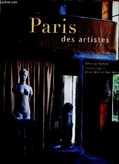 Paris des artistes - 1840 - 1940