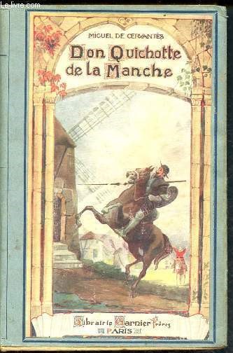 L'ingnieux Hidalgo - Don Quichotte de la Manche