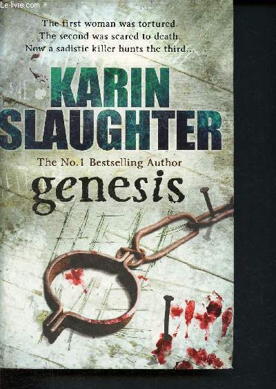 Genesis - the first woman was tortured, the second was scared to death, now a sadistic killer hunts the third.... - the N1 bestselling author
