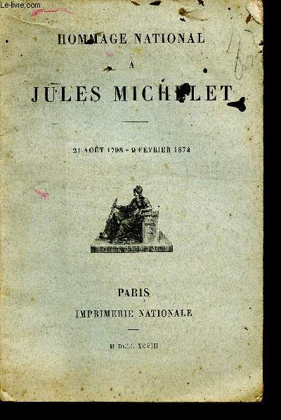 Hommage national  Jules Michelet - 21 aout 1798 - 9 fvrier 1874