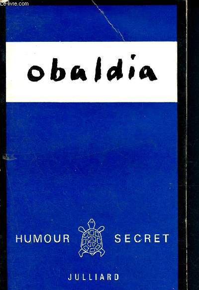 Obaldia -Humour secret N7