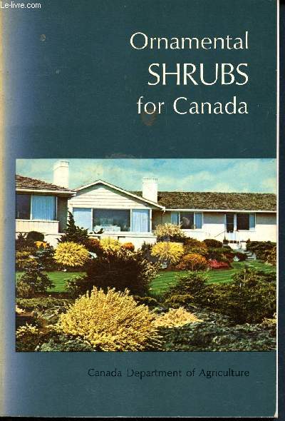Ornemental shrubs for canada - publication 1286 - research branch