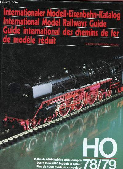 Guide international des chemins de fer de modle rduit - HO 78/79 , plus de 4000 modles en couleur - internationaler modell-eisenbahn-katalog - international model railways guide