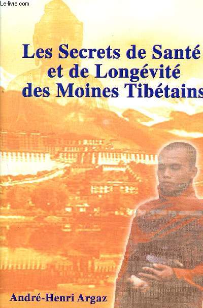 Les secrets de sant et de longvit des moines tibtains -fascicule