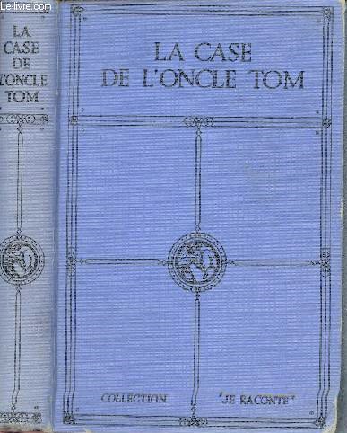 La case de l'oncle Tom - raconte aux enfants d'aprs le roman de Harriet Beecher Stowe par Tho Varlet