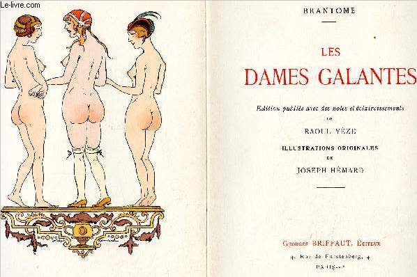 Les dames galantes - tome 2 : edition publiee avec des notes et eclaircissements de raoul vez