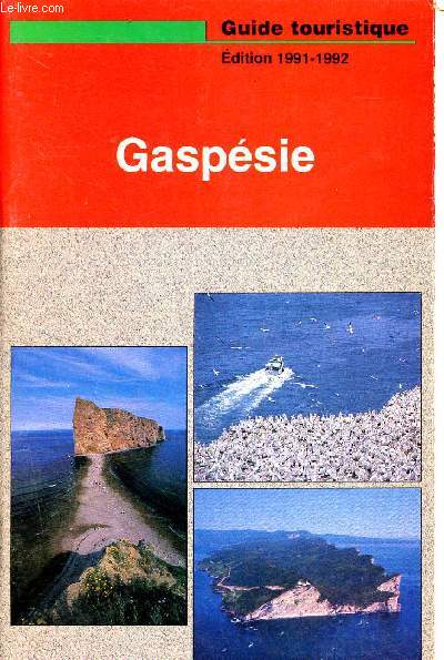 Gaspsie - Guide touristique - dition 1991 - 1992 - Bonjour Qubec