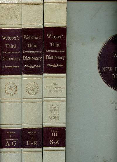 Webster's third new international dictionary of the english language unabridged - with seven language dictionary - 3 vols - vol.1 : a to g -vol.2 : h to r - vol.3 : s to z and britannica wold language dictionary