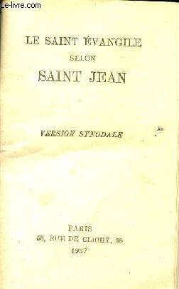 Le saint vangile selon saint jean - version synodale