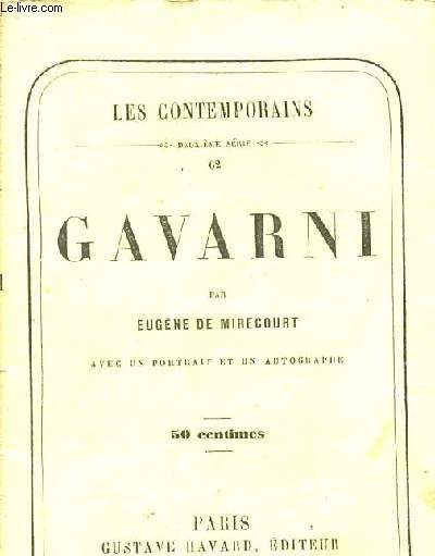 Les contemporains - deucime srie N62 - Gavarni - avec un portrait et un autographe