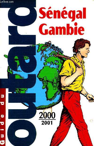 Guide du Routard - Sngal, Gambie - 2000 / 2001