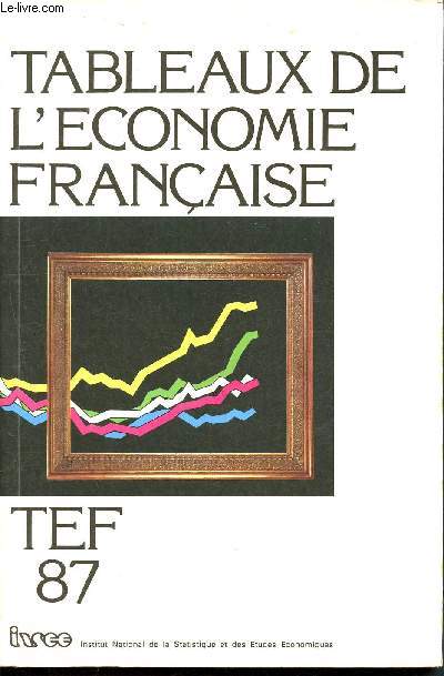 Tableaux de l'conomie franaise - TEF 87