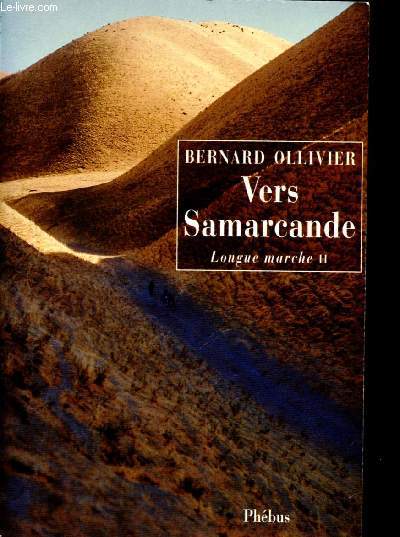 Vers Samarcande - La longue marche II