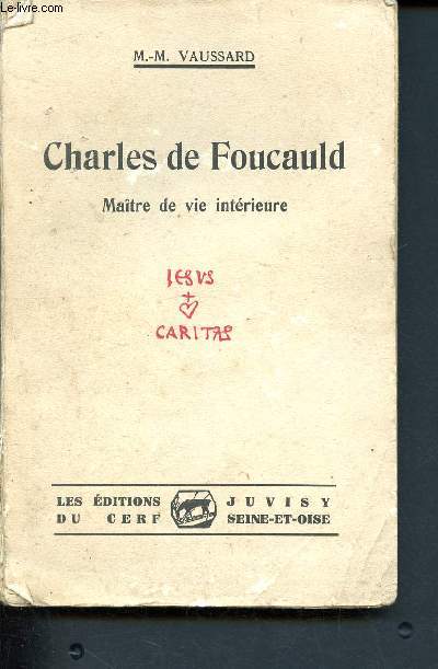 Charles de foucauld, maitre de vie intrieur