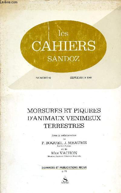 Les cahiers sandoz - N12 spetembre 1968- Morsures et piqures d'animaux venimeux terrestres