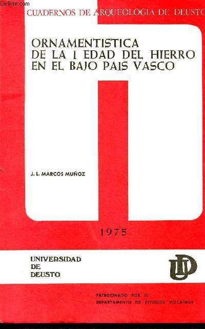 Ornamentistica de la I edad del hierro en el bajo pais vasco - cuadernos de arqueologia de deusto - 1975