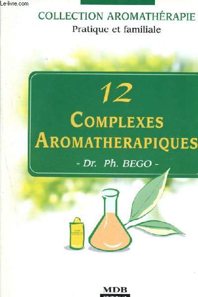12 complexes aromatherapiques