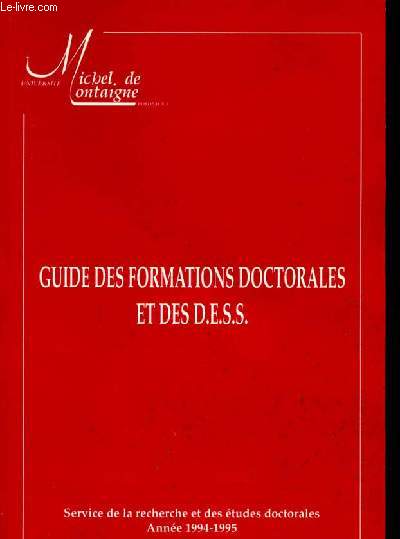 Guide des formations doctorales et des D.E.S.S. - universite michel de montaigne, bordeaux - service de la recherche et des etudes docotrales anne 1994-1995