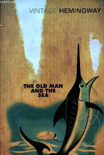 The old man and the sea - Collection vintage classics.