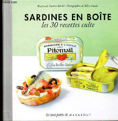 Sardines en bote les 30 recettes cultes - Collection les tout petits de Marabout