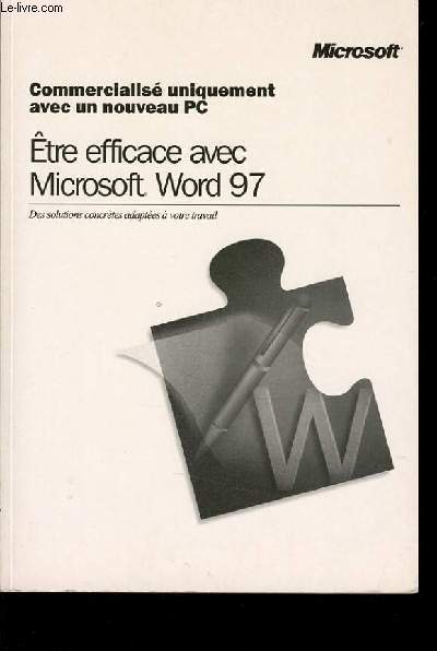 ETRE EFFICACE AVEC MICROSOFT WORD 97 commercialis uniquement avec un nouveau pc