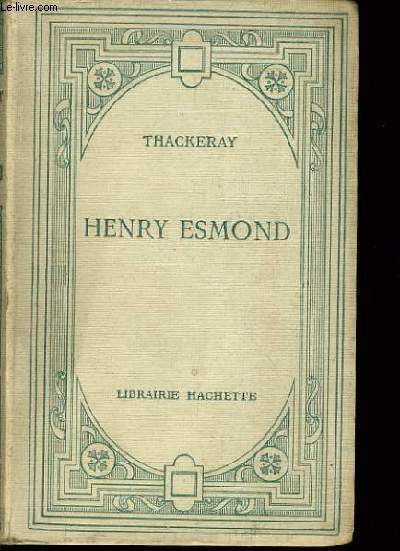 THACKERAY - HENRY ESMOND (extraits) edition illustre