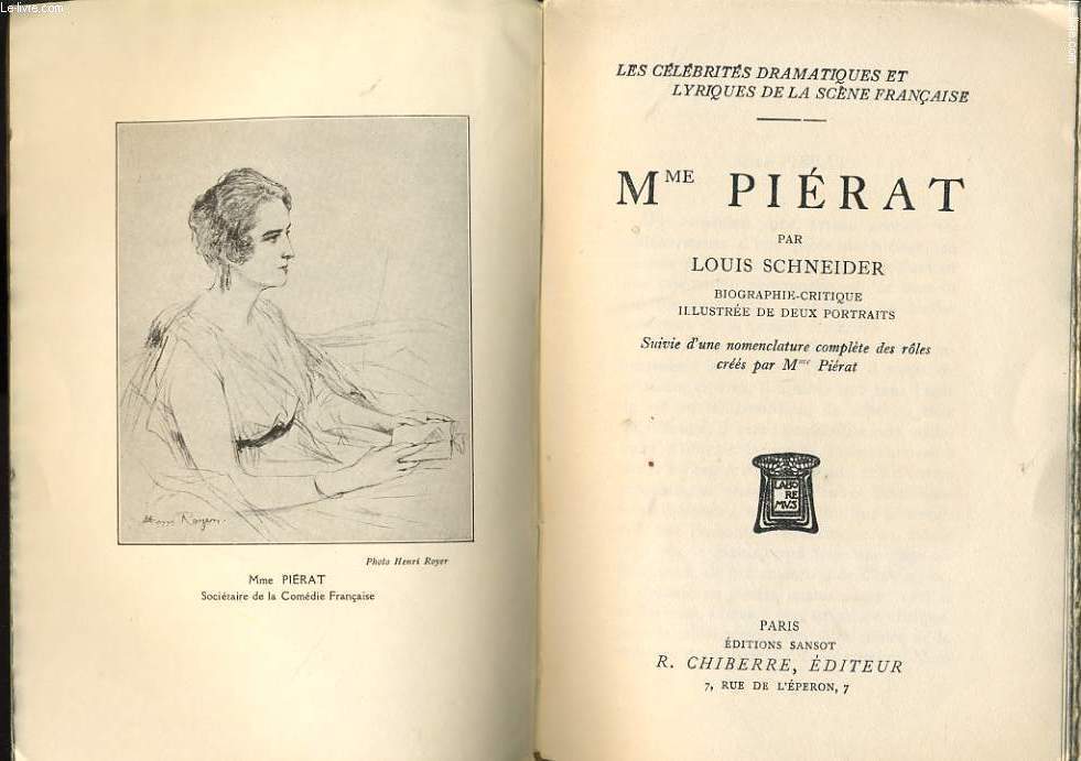 MME PIERAT biographie-critique illustre de deux portraits, suivie d'une monenclature complte des rles crs par Mme PIERAT