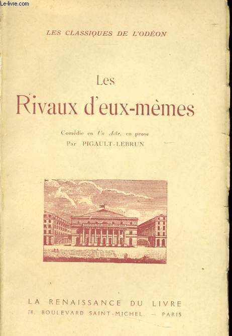 LE RIVAUX D'EUX-MEME comdie en 1 acte en prose reprsente au Thtre National de l'Odon le 20 fvrier 1919