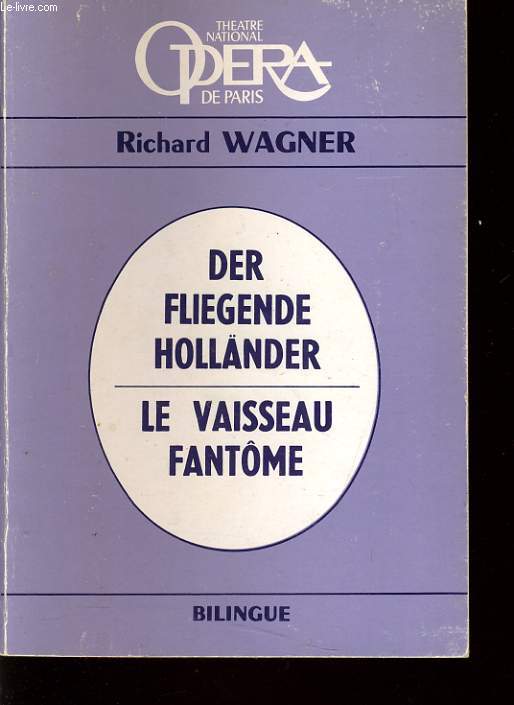 DER FLIEGENDE HOLLNDER / LE VAISSEAU FANTOME