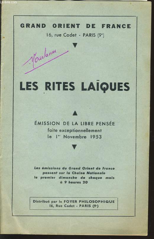 GRAND ORIENT DE FRANCE : LES RITES LAQUES mission de la libre pense exceptionnellement le 1er novembre 1953