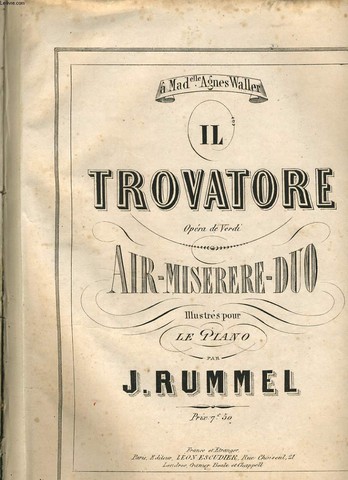 IL TROVATORE opra de Verdi AIR-MISERERE-DUO illustrs pour le piano -  Mad Agns WALLER
