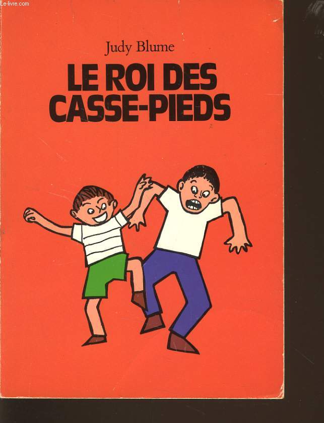 LE ROI DES CASSE- PIEDS