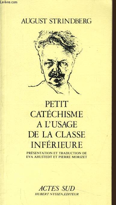PETIT CATECHISME A L'USAGE DE LA CLASSE INFERIEUR prsentation et traduction de Eva Ahlstedt et Pierre Morizet
