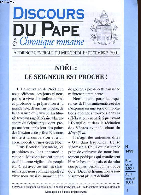 DISCOURS DU PAPE & chronique romaine n1493, audience gnrale du Mercredi 19 dcembre 2001 : Nol : le seigneur est proche !