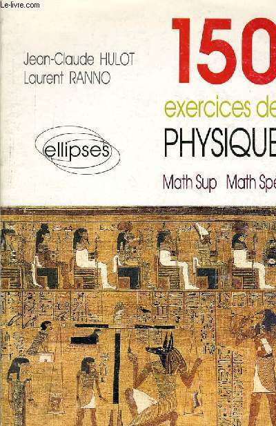 150 excercices de physique Math Sup Math Sp