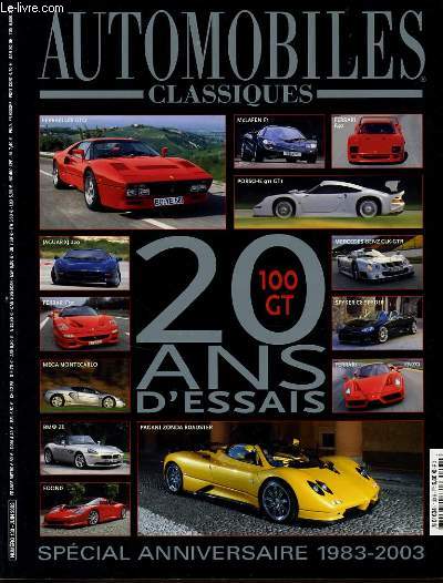 AUTOMOBILES CLASSIQUE n130 : 20 ans d'essais - 100 GT, Spcial Anniversaire 1983-2003