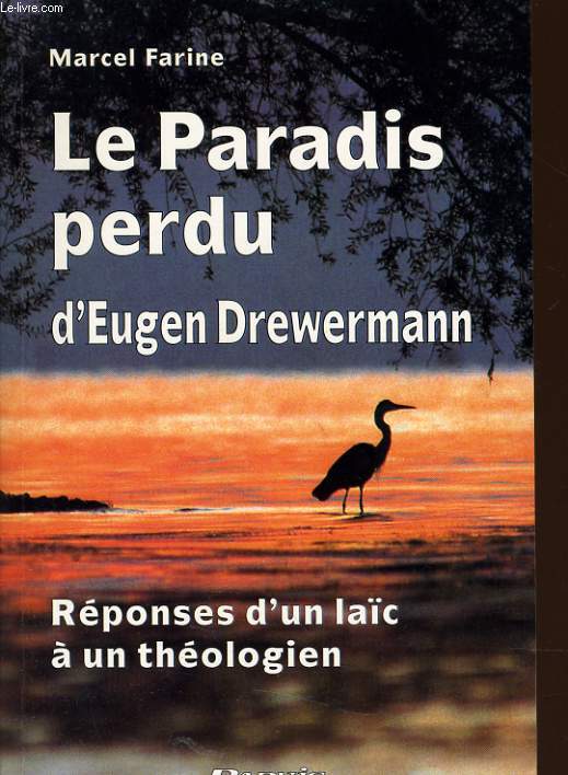 LE PARADIS PERDU d'Eugen Drewermann - rponse d'un lac  un thologien.