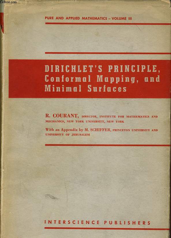 DIRICHLET'S PRINCIPLE conformal Mapping, and Minimal Surfaces