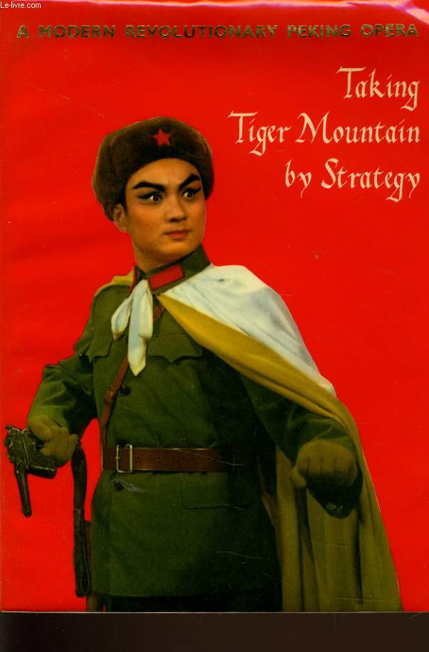 TAKING TIGER MOUNTAIN BY STRATEGY