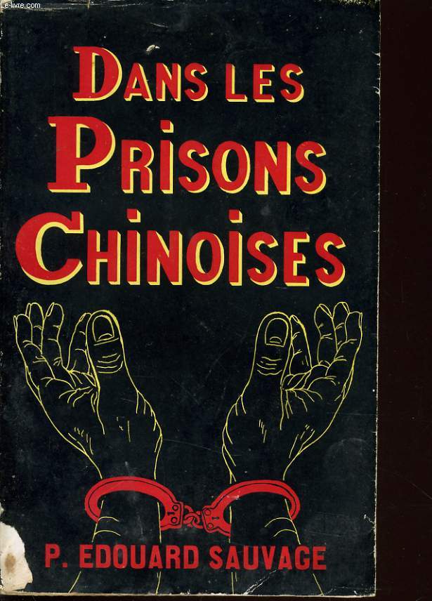 DANS LES PRISONS CHINOISES