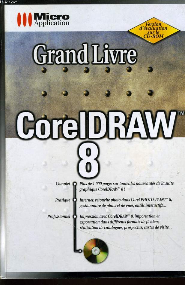 GRAND LIVRE CORELDRAW 8 sans le cd.