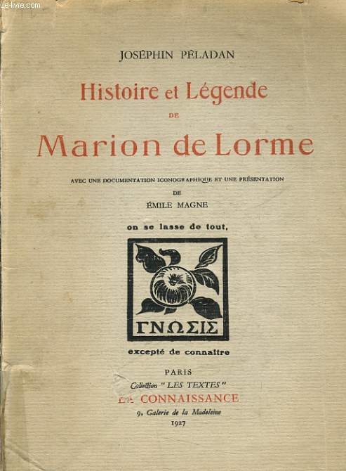 HISTOIRE ET LEGENDE DE MARION DE LORMEavec une documentation iconograhique et une prsentation