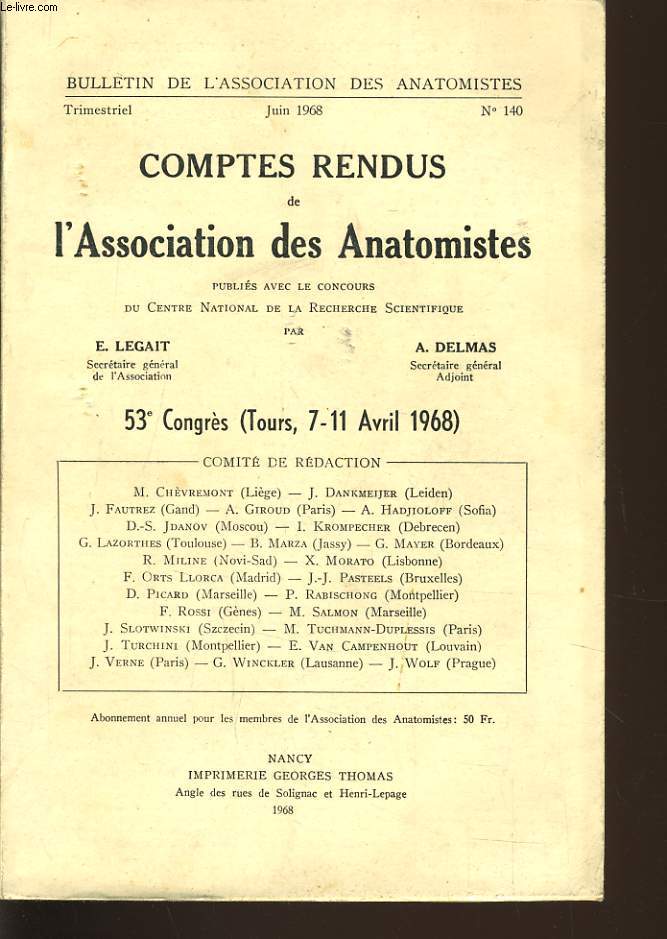 BULLETINS DE L'ASSOCIATION DES ANATOMISTES n140 : comptes rendus de l'association des anatomistes 53e congrs (Tours du 7 au 11 avril 1968)