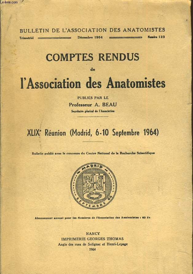BULLETINS DE L'ASSOCIATION DES ANATOMISTES n126 : comptes rendus de l'association des anatomistes XLIXe runion (Tours du 6-10 septembre 1968)