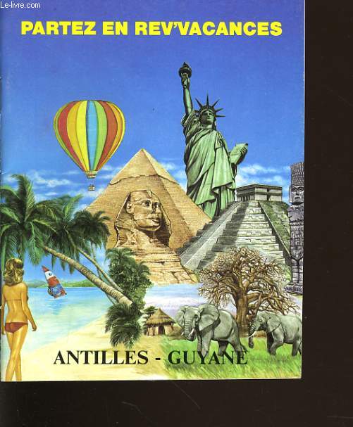PARTEZ EN REV'VACANCES : Antilles Guyane