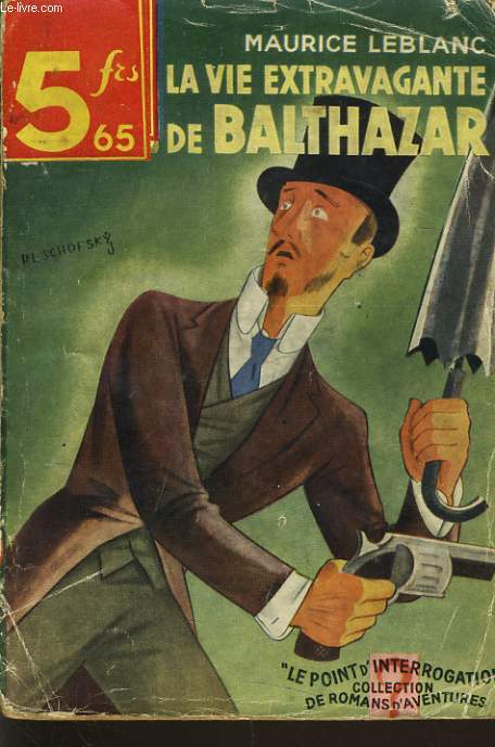 LA VIE EXTRAVAGANTE DE BALTHAZAR